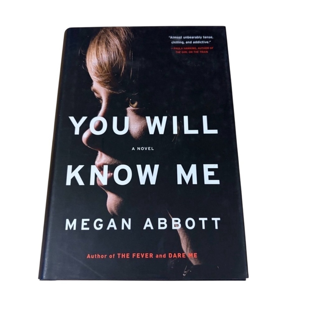2 for $12 You Will Know Me by Megan Abbott Hardcover Book
